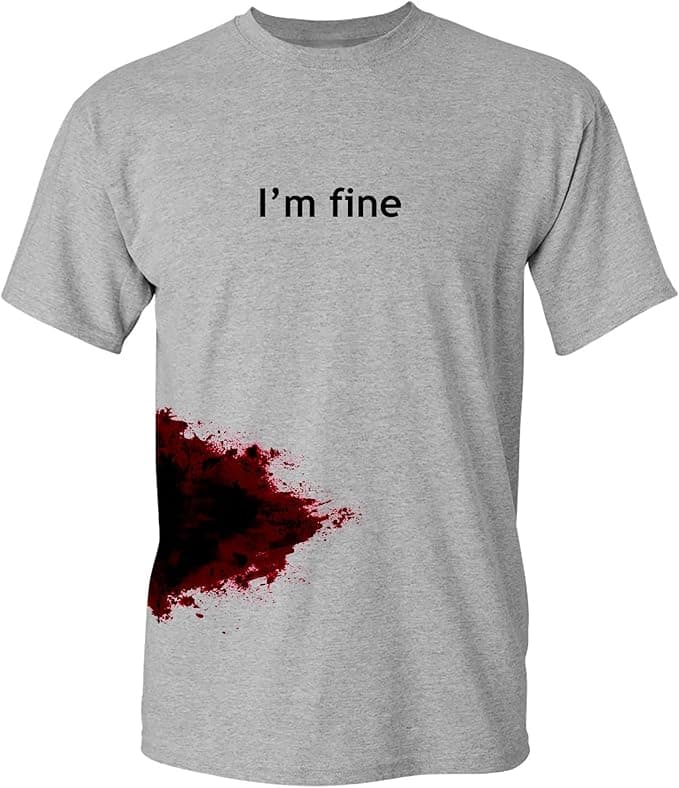 I'm Fine - Funny T Shirt